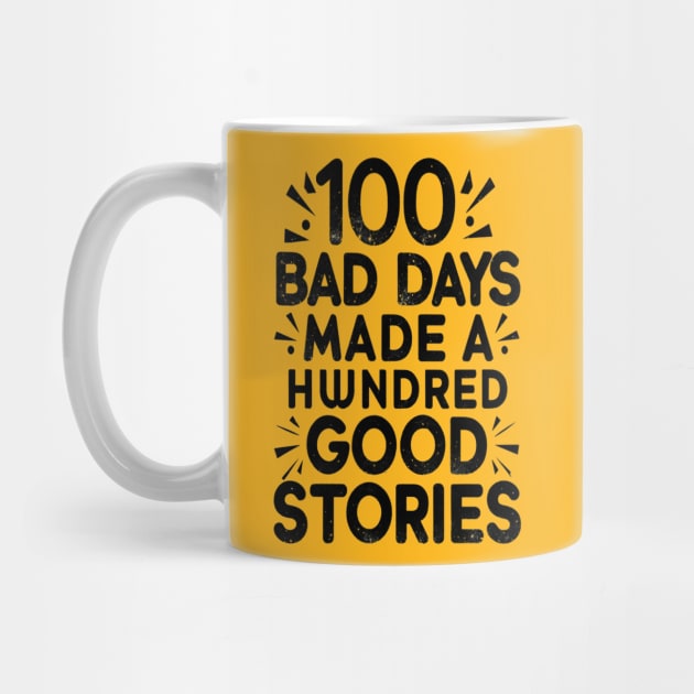 Distressed Design 100 Bad Days - 100 good stories by thestaroflove